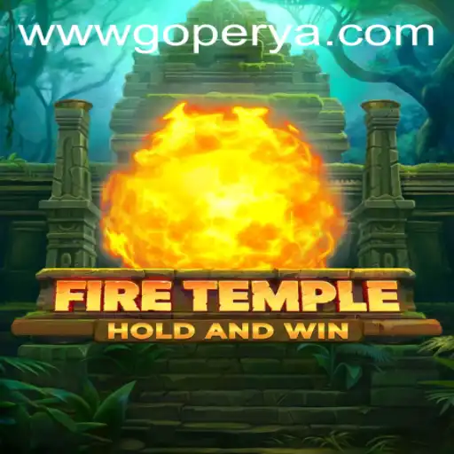 Exploring the Thrilling World of FireTemple with the Influence of GOPERYA